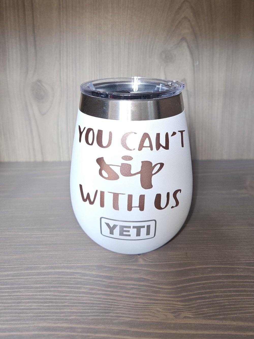 Yeti White Wine Tumbler Rose Gold Script "You Can't Sip With Us" 10oz NWOT READ